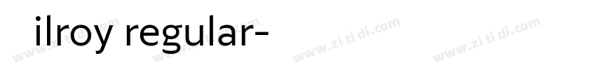 Ｇilroy regular字体转换